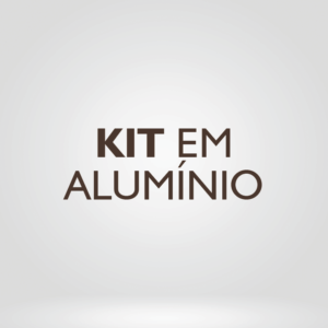 Kit em Alumínio